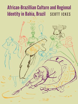 cover image of African-Brazilian Culture and Regional Identity in Bahia, Brazil